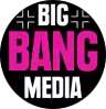 BIG ✙ BANG MEDIA