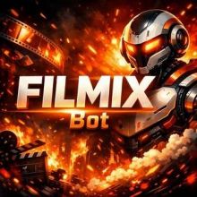 Filmix Bot - Фильмы и Сериалы Смотреть/Скачать